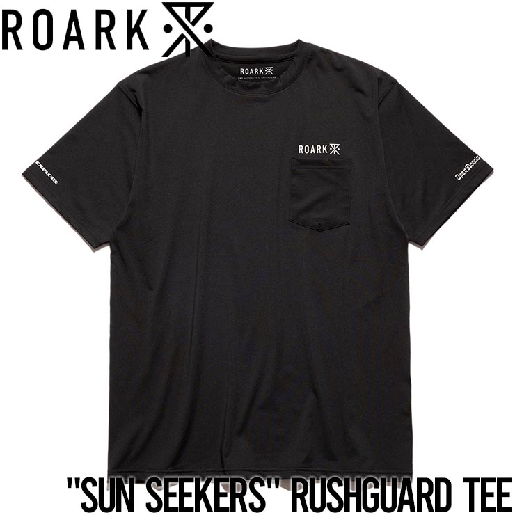  ポケット付き半袖ラッシュガードTEE THE ROARK REVIVAL ロアークリバイバル SUN SEEKERS RUSHGUARD TEE RGTJ1020-BLK 日本代理店正規品