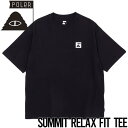 半袖TEE Tシャツ POLeR ポーラー SUMMIT RELAX FIT TEE 241MCV0196 BLK 日本代理店正規品