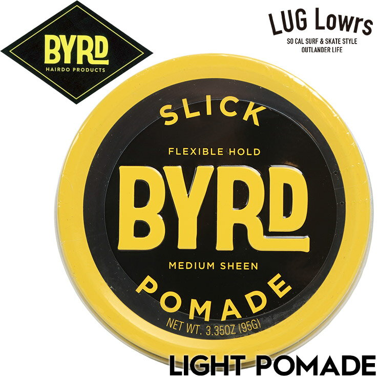 Rakuten - BYRD バード LIGHT POMADE 3.35OZ 99g ライト ポマード