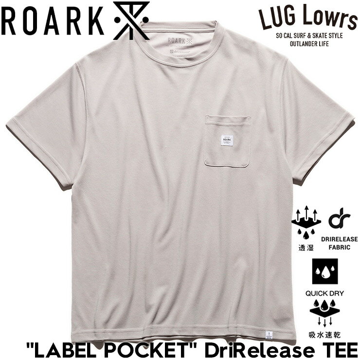Rakuten - ROARK ロアーク Tシャツ メンズ 半袖Tシャツ ポケットTシャツ 速乾Tシャツ 吸水速乾 ドライTシャツ 軽量 LABEL POCKET DriRelease TEE RTJDR1200-GRY 26SP 日本代理店正規品