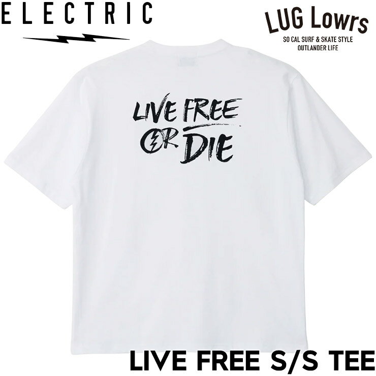 Rakuten - ELECTRIC エレクトリック Tシャツ メンズ 半袖Tシャツ プリントTシャツ コットンTシャツ バックプリント LIVE FREE S/S TEE E26ST11 WHT 日本代理店正規品