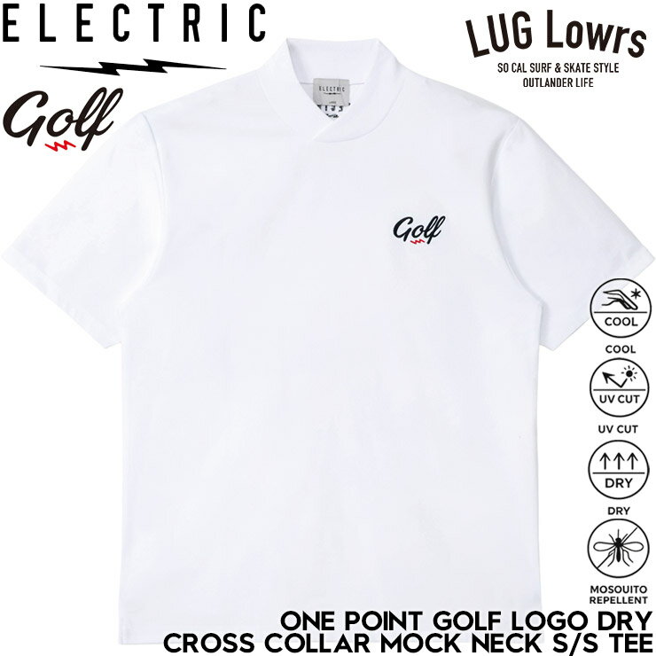 Rakuten - ELECTRIC GOLF エレクトリックゴルフ ゴルフウェア メンズ モックネックTシャツ 半袖Tシャツ ドライTシャツ クロスカラー UVカット 吸水速乾 接触冷感 防蚊 ONE POINT GOLF LOGO DRY CROSS COLLAR MOCK NECK S/S TEE EG26ST10 WHITE 26SP 日本代理店正規品