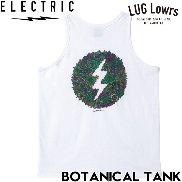 Rakuten - ELECTRIC エレクトリック タンクトップ メンズ ノースリーブTシャツ コットンTシャツ グラフィックタンク HIROTTON コラボ BOTANICAL TANK WHITE E26ST20 26SS 日本代理店正規品