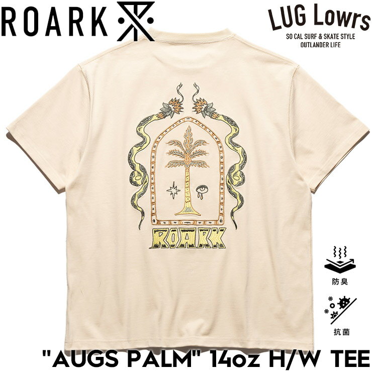 Rakuten - ROARK ロアーク Tシャツ メンズ 半袖Tシャツ ヘビーウェイトTシャツ 14oz 刺繍Tシャツ グラフィックTシャツ コットンTシャツ 抗菌 防臭 “AUGS PALM” 14oz H/W TEE RTJHW1221-NAT 26SU 日本代理店正規品
