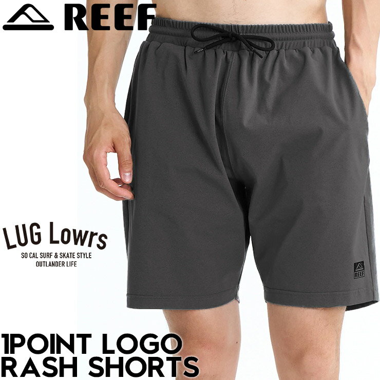 Rakuten - REEF リーフ ハーフパンツ メンズ ショートパンツ ラッシュショーツ ボードショーツ 水陸両用 UVカット UPF50+ 速乾 ドライ 4WAYストレッチ 1POINT LOGO RASH SHORTS ELY261027 26SS 日本代理店正規品