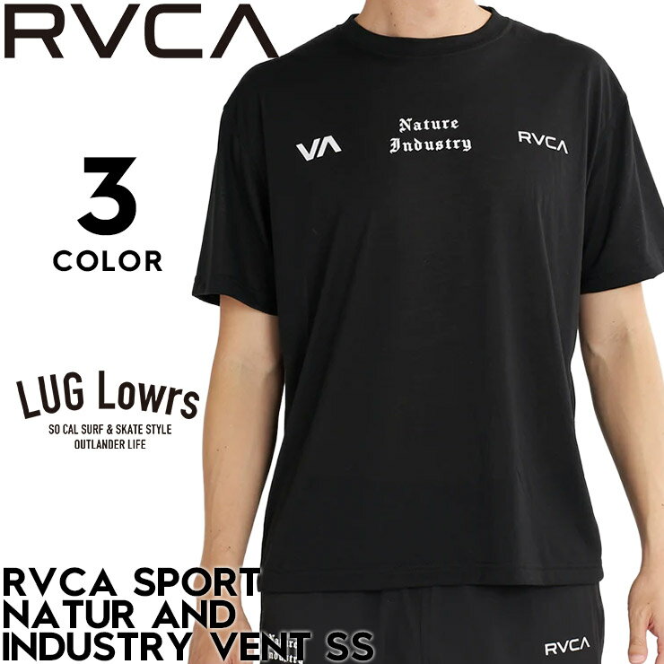 Rakuten - RVCA ルーカ Tシャツ メンズ 半袖Tシャツ スポーツTシャツ トレーニングウェア 速乾 4WAYストレッチ 軽量 グラフィックTシャツ RVCA SPORT NATUR AND INDUSTRY VENT SS BG04A219 26SU 日本代理店正規品