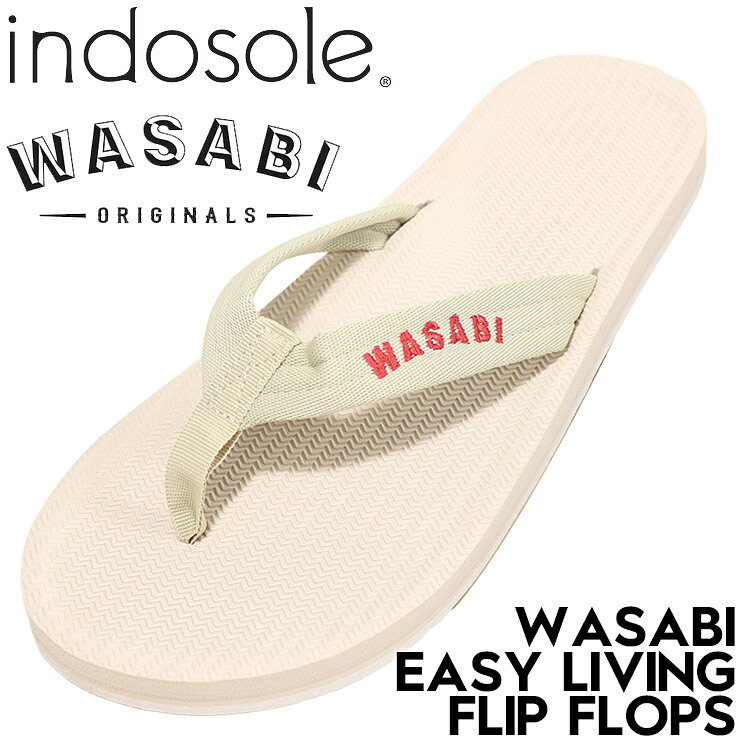 indosole インドソール WASABI Originals ワサビ コラボ サンダル メンズ ビーチサンダル トングサンダル リサイクルタイヤソール WASABI EASY LIVING FLIP FLOPS Sea Solt 日本代理店正規品