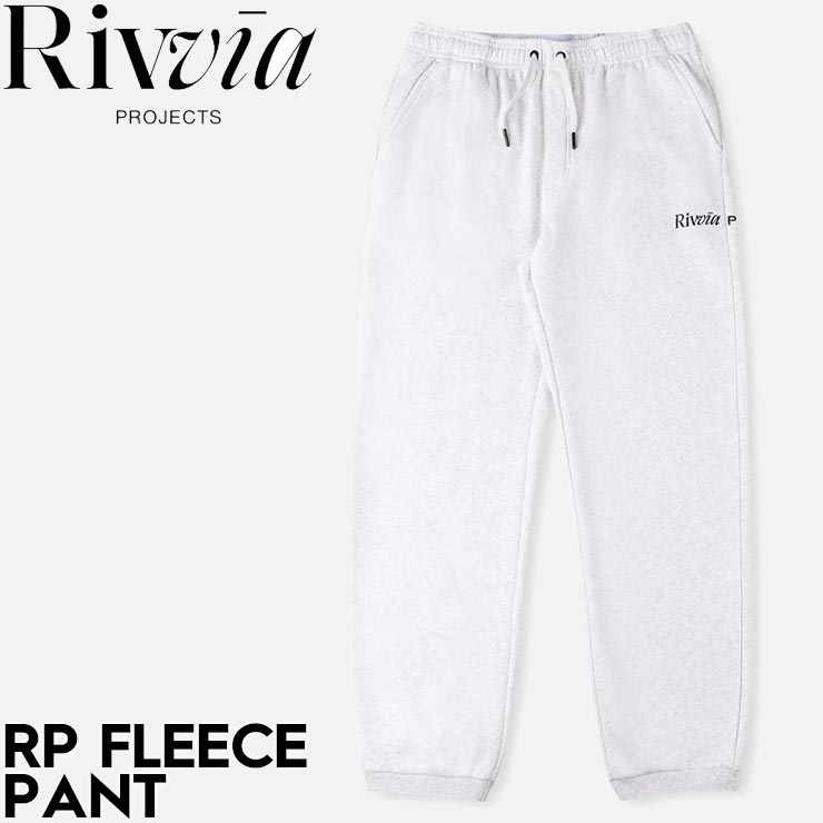 乐天商城 - Rivvia PROJECTS リヴィアプロジェクツ RP FLEECE PANT スウェットパンツ RPA-25311 GREY MARLE 日本代理店正規品