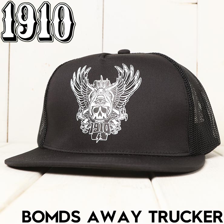 1910 ナインティーンテン BOMBS AWAY TRUCKER HAT メッシュキャップ 帽子 日本代理店正規品