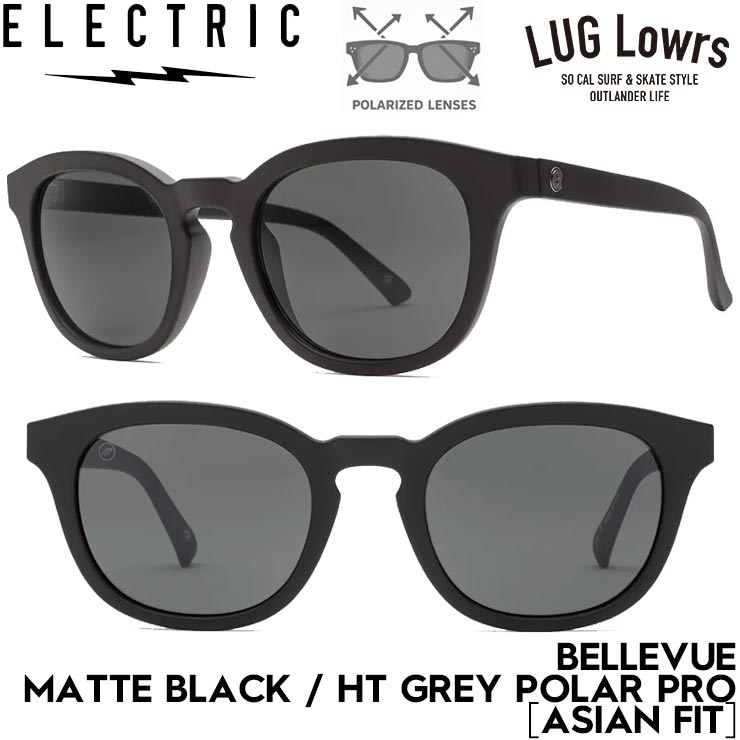 Rakuten - ELECTRIC エレクトリック BELLEVUE - MATTE BLACK / HT GREY POLAR PRO ［ASIAN FIT］ サングラス マットブラック グレーポラロイズド PRO 偏光レンズ メンズ レディース 日本代理店正規品