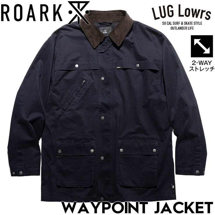 ROARK ロアーク ジャケット メンズ カバーオール 2WAYストレッチ コーデュロイ襟 ベンチレーション WAYPOINT JACKET DARK NAVY RJJ1257-DNV 26FW 日本代理店正規品