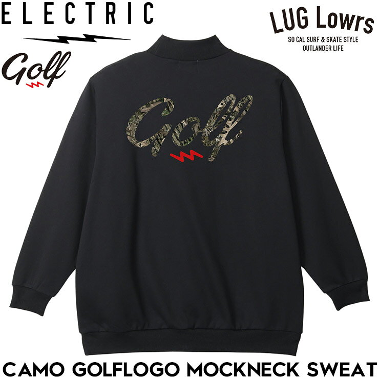 ELECTRIC GOLF エレクトリックゴルフ トレーナー スウェット モックネック CAMO GOLF LOGO MOCK NECK SWEAT EG26FU03 BLACK パイル地 刺繍 バックプリント 26FW 日本代理店正規品