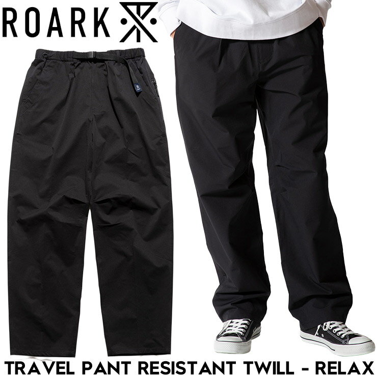 Rakuten - ROARK ロアーク TRAVEL PANT RESISTANT TWILL - RELAX パンツ ストレッチ リラックス RPJ1153-BLK 26SP 日本代理店正規品