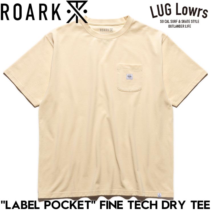 ROARK ロアーク メンズ Tシャツ 半袖 ポケットTシャツ ドライTシャツ 吸湿 消臭 LABEL POCKET FINE TECH DRY TEE RTJF1200-NAT 26SP 日本代理店正規品
