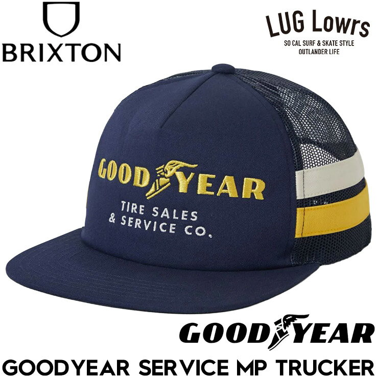 BRIXTON ブリクストン キャップ メッシュキャップ メンズ トラッカーキャップ GOODYEAR コラボ 帽子 GOODYEAR SERVICE MP TRUCKER 12083 26SP 日本代理店正規品