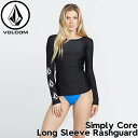 【クリアランスセール】 VOLCOM ボルコム ヴォルコム womens ウィメンズ 長袖ラッシュガード Simply Core Long Sleeve Rashguard O0312301-BLK 日本代理店正規品