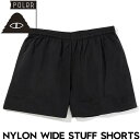 ハーフパンツ ショーツ POLeR ポーラー NYLON WIDE STUFF SHORTS 251MCV0019 BLK 日本代理店正規品