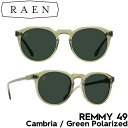【クリアランスセール】 サングラス 偏光レンズ RAEN Optics レーン REMMY 49 Cambria / Green Polarized 100U2...