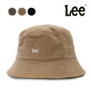 リー/Lee 230-076610 BUCKET 16W CORDUROY バケットハット コーデュロイ HAT ハット ユニセックス メンズ レディース カジ...