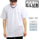 プロクラブ/PRO CLUB 101 Heavyweight Cotton Short Sleeve Crew Neck T-Shirt Tシャツ 半袖 TEE ベーシック メンズ レディース ストリート シンプル WHITE M L XL 正規品【ネコポス発送】