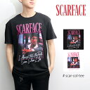 スカーフェイス/SCAR FACE S/S TEE SCAR FACE BLACK WHITE アントニオ “トニー” モンタナ アル パチーノ 映画 MOVIE メンズ レディース Tシャツ 半袖 人気 ロックT コットン ロゴ【ネコポス発送】