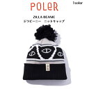 30%off【POLER ポーラー】ジラ ビーニー ニットキャップZILLA BEANIE(4)