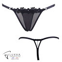 LUXXA(ルクサ)●ボルサリーノ・フォンデュ・ストリング 【BORSALINO Fendu String】|フランス製 Tバック レース レディース ショーツ...