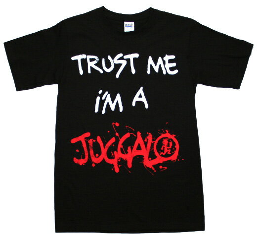 Insane Clown Posse / Trust Me I'm A Juggalo Tee (Black) - インセイン・クラウン・ポッシー Tシャツ