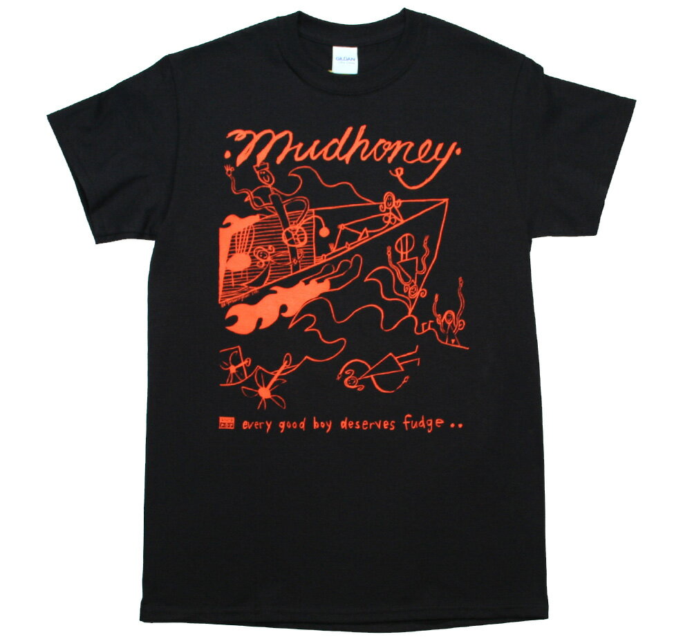 Mudhoney / Every Good Boy Deserves Fudge Tee (Black) - }bhnj[ TVc