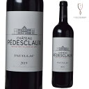 【送料無料】シャトー・ペデスクロー 2019年 750ml Chateau Pedesclaux Red ボルドー ポイヤック メドック 第5級格付 送料無料 最短当日発送 贈答用 フランス ワイン Bordeaux wine Grand vin