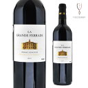 【送料無料】ラ・グランド・フェラード 2019年 ボルドー ぺサックレオニャン 赤ワイン 750ml La Grande Ferrade Red wine ボルドー pessac leognan 送料無料 最短当日発送 フランス ワイン Bordeaux ギフト 贈答用 Luxury Champagne ラグシャン