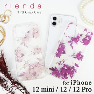 iPhone12 ケース iPhone12Pro ケース iPhone12mini ケース rienda 「花柄プリントTPUクリアケース」 リエンダ iphone ケース おしゃれ お洒落 かわいい 可愛い アイフォン 12 ミニ ケース 12 プロ スマホケース スリム 背面ケース フラワー 透明 ブランド ケース