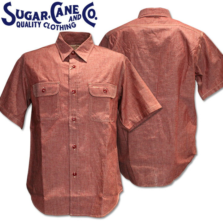 樂天商城 - [2026SS新作!]Sugar Cane（シュガーケーン）RED CHAMBRAY S/S WORKSHIRT（シャンブレーワークシャツ）SC39703-461 Red