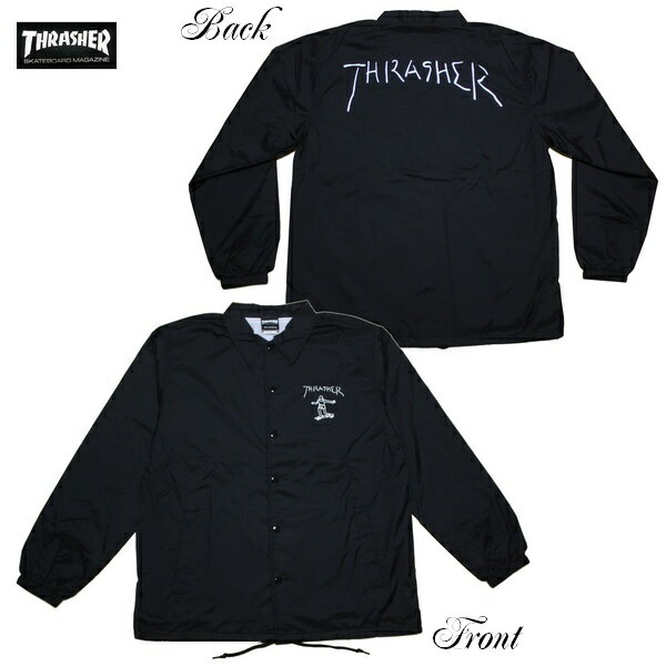 スラッシャー コーチジャケット メンズ THRASHER コーチジャケット GONZ COACH JACKET BLK TH8928C ブラック 【 メンズ / スラッシャー ジャケット / スケーター / ストリート / サーフ / スノボ / スケボー / レゲエ / あす楽 】