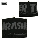 スラッシャー ネックウォーマー メンズ THRASHER ネックウォーマー MAG LOGO BLK 19TH-K58 ブラック 【 スラッシャー ネックウォーマー / スケーター スケボー / ストリート / 防寒 / スケート / レゲエ / メール便 / あす楽 】