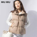 ミュウミュウ MIU MIU スタンド フルジップ ダウンベスト IUML1124S15MJ ブランド レディース アウター ベスト ダウン 防寒 秋冬 ライト...