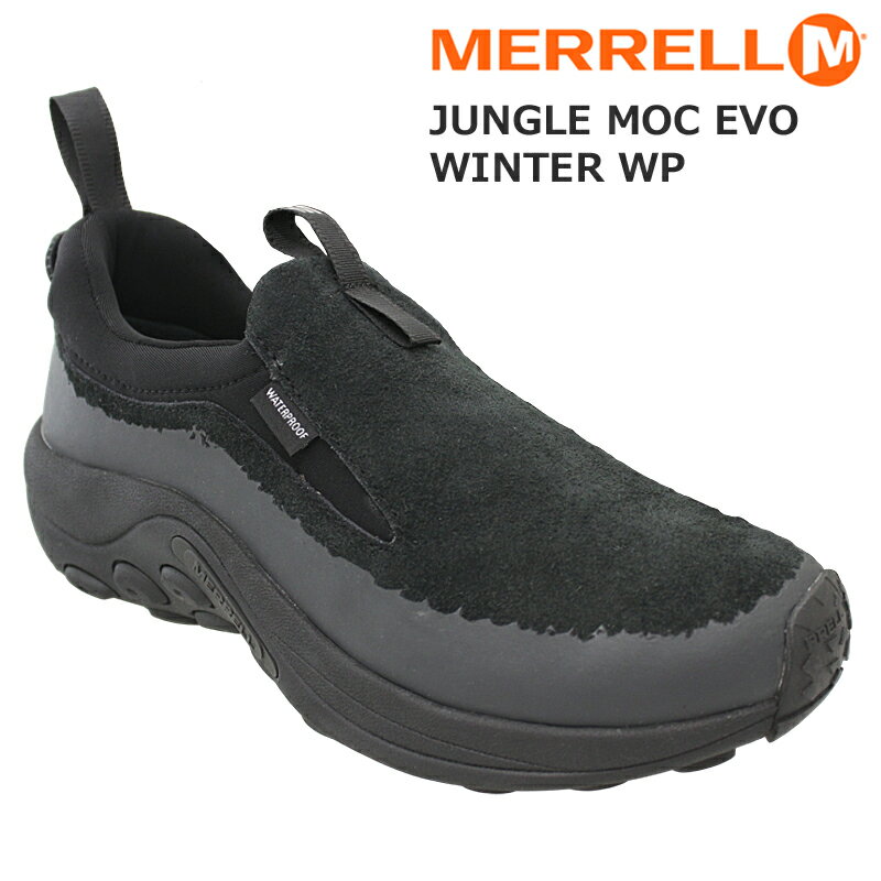 MERRELL メレル JUNGLE MOC EVO WINTER WP メンズスリッポン カジュアルシューズ スニーカー 快適 防水 撥水 防滑 ブラック/ブ...