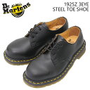 【4月は全品P10倍 要エントリー】Dr.Martens ドクターマーチン 1925Z 3EYE STEEL TOE SHOE 1925Z 3アイ スチールトゥシューズ レディース レザーシューズ 革靴 本革 カジュアル FINE HAIRCELL 3ホール Airwair 黒 スチール入り BLACK ブラック 10111001