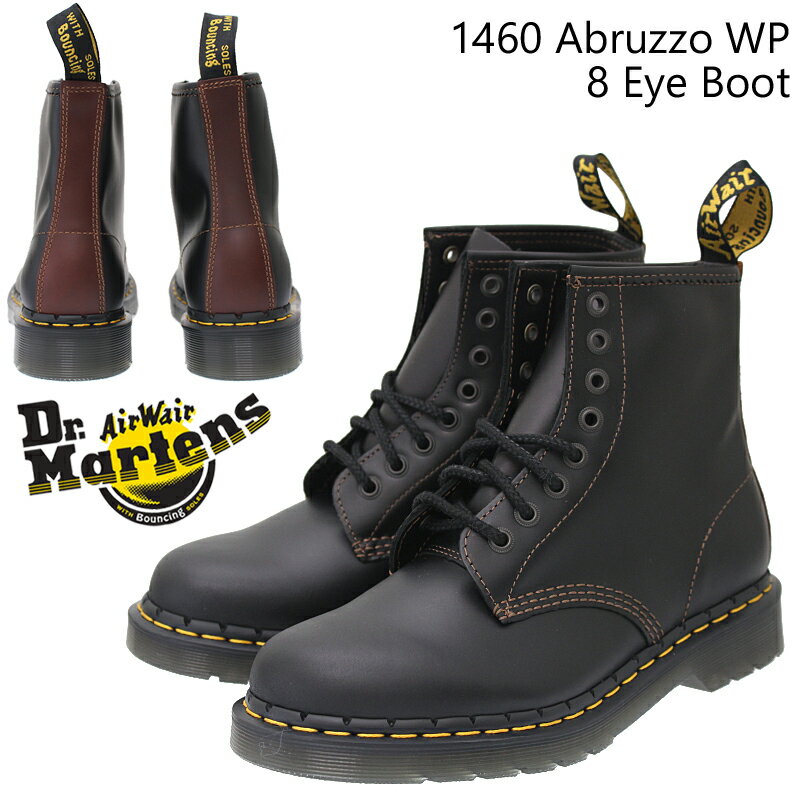 【5月は全品P10倍!要エントリー】Dr.Martens ドクターマーチン 1460 Abruzzo WP 8EYE BOOT 8アイブーツ メンズ ショートブーツ レースアップ 8ホール Airwair レザー 本革 アブルッツォレザー アンティーク調 BLACK-BROWN ブラック-ブラウン 26904003