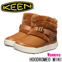 KEEN キーン HOODROMEO MINI フッドロメオ ミニ 1027847 レディース ショートブーツ KEEN Maple/Birch スリッポンブーツ 防寒 防滑 女性 ストラップ アウトドア キャンプ タウンユース キーンメープル 人気モデル 1027847