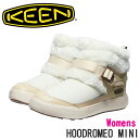 【4月は全品P10倍 要エントリー】KEEN キーン HOODROMEO MINI フッドロメオ ミニ 1027848 レディース ショートブーツ Birch/Birch スリッポンブーツ 女性 防寒 防滑 ストラップ アウトドア キャンプ タウンユース キーンメープル 人気モデル 1027848