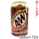 A&Wルートビア 355ml×12本