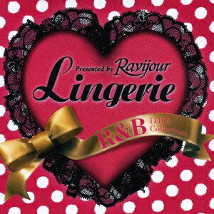 楽天浅草マッハ！！[メール便OK]【訳あり新品】【CD】Presented by Ravijour Lingerie R&B LOVE Collection ランジェリー[お取寄せ品]