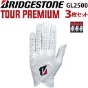 ブリヂストンゴルフ GL2500 ツアー プレミアム 左手用 グローブ メンズ 3枚セット WH 白 2025 右利き 片手 男性 ホワイト BRIDGESTONE GOLF TOUR PREMIUM GLOVE