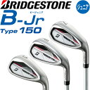 qp uaXgSt r[ WjA ^Cv150 ACA EGbW Zbg 7I 9I SW 2024N ACAZbg BRIDGESTONE GOLF B-Jr Type150 Junior Iron