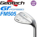 ジオテック ゴルフ GT フォージド FM505 ウェッジ 単品 ヘッドパーツ ヘッドのみ 2021年モデル 日本製 新溝ルール適合 Geotech Golf GT FORGED FM505 WEDGE 21at