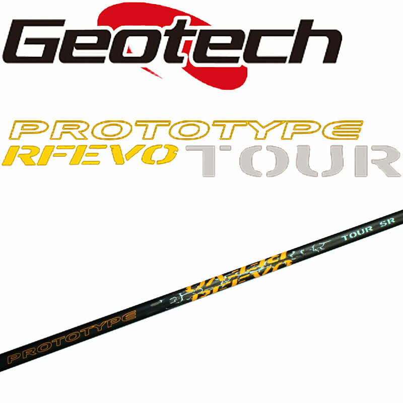 ƥå ץȥ RFEVO ĥ å ܥ󥷥ե 70g ޥåȥ֥å Geotech golf PROTOTYPE TOUR Wood shaft