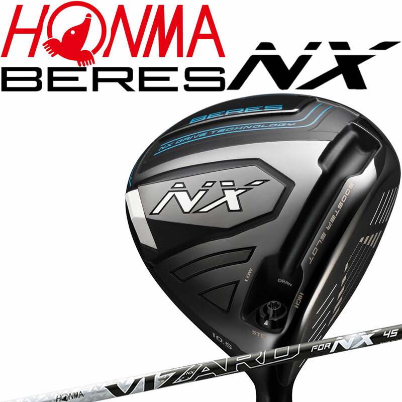 ܴ  ۥ ٥쥹 NX 1W ɥ饤С VIZARD for NX45 ɸ५ܥ󥷥ե 2022ǯǥ   HONMA GOLF BERES DRIVER 22wn