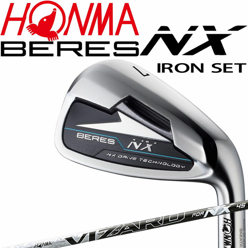 ܴ  ۥ ٥쥹 NX  5ܥå 7,8,9,10,11 VIZARD NX45 ɸ५ܥ󥷥ե 2022ǯǥ   HONMA GOLF BERES IRON 22wn