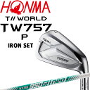 z}St cA[[h T//WORLD TW757 P ACA 6{Zbg5,6,7,8,9,Pw NSPRO 950GH neo Flex-S X`[ 2022Nf HONMA TOUR WORLD Iron 22sp